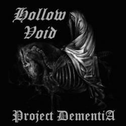 Hollow Void : Project Dementia